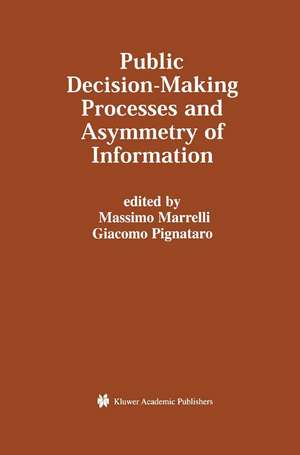 Public Decision-Making Processes and Asymmetry of Information de Massimo Marrelli