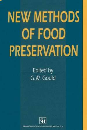 New Methods of Food Preservation de G. W. Gould