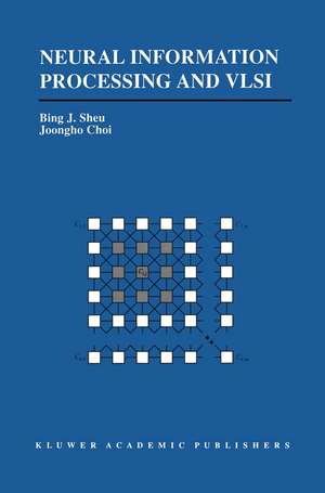 Neural Information Processing and VLSI de Bing J. Sheu