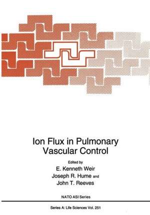 Ion Flux in Pulmonary Vascular Control de E. Kenneth Weir