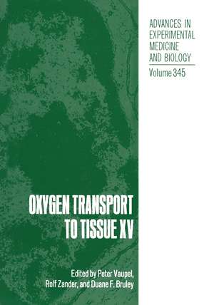 Oxygen Transport to Tissue XV de Peter Vaupel