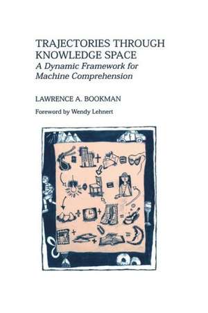 Trajectories through Knowledge Space de Lawrence A. Bookman