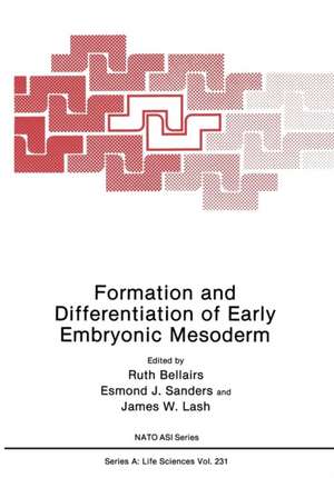 Formation and Differentiation of Early Embryonic Mesoderm de Ruth Bellairs