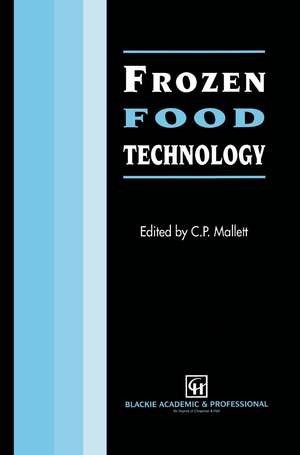 Frozen Food Technology de C.P. Mallett