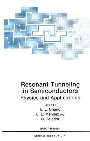 Resonant Tunneling in Semiconductors: Physics and Applications de L.L. Chang