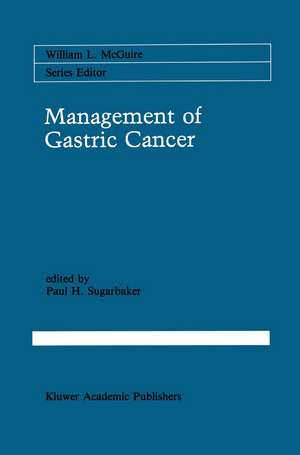 Management of Gastric Cancer de Paul H. Sugarbaker