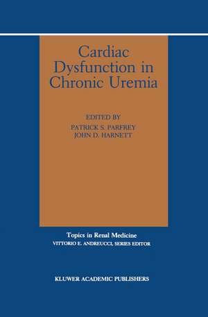 Cardiac Dysfunction in Chronic Uremia de Patrick Parfrey