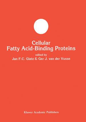 Cellular Fatty Acid-binding Proteins de Jan F.C. Glatz