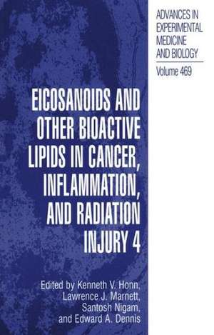 Eicosanoids and Other Bioactive Lipids in Cancer, Inflammation, and Radiation Injury, 4 de Kenneth V. Honn