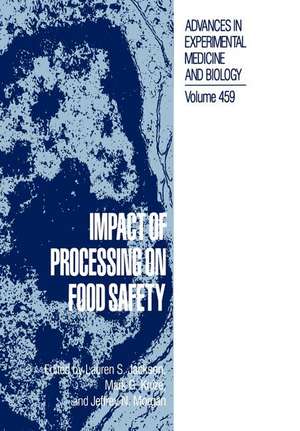 Impact of Processing on Food Safety de Lauren S. Jackson