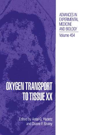 Oxygen Transport to Tissue XX de Antal G. Hudetz