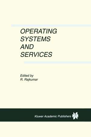 Operating Systems and Services de Ragunathan Rajkumar