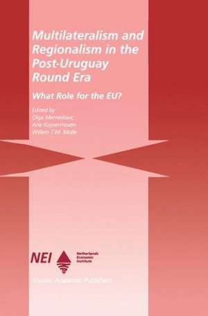 Multilateralism and Regionalism in the Post-Uruguay Round Era: What Role for the EU? de Olga Memedovic