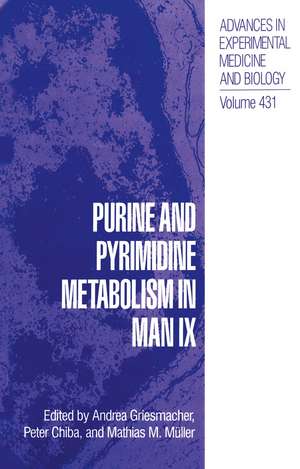 Purine and Pyrimidine Metabolism in Man IX de Andrea Griesmacher