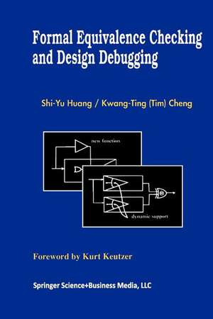 Formal Equivalence Checking and Design Debugging de Shi-Yu Huang