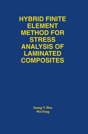 Hybrid Finite Element Method for Stress Analysis of Laminated Composites de Suong Van Hoa