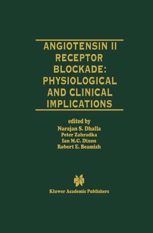 Angiotensin II Receptor Blockade Physiological and Clinical Implications de Naranjan S. Dhalla