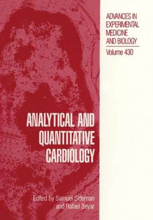 Analytical and Quantitative Cardiology de S. Sideman