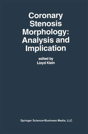 Coronary Stenosis Morphology: Analysis and Implication de Lloyd W. Klein