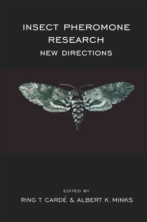 Insect Pheromone Research: New Directions de R. T. Carde