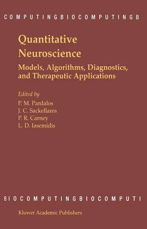 Quantitative Neuroscience: Models, Algorithms, Diagnostics, and Therapeutic Applications de Panos M. Pardalos