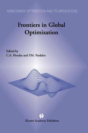 Frontiers in Global Optimization de Christodoulos A. Floudas