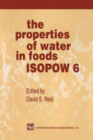 The Properties of Water in Foods ISOPOW 6 de David Reid