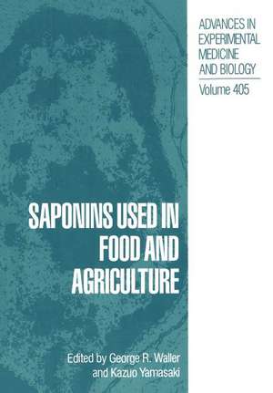 Saponins Used in Food and Agriculture de George R. Waller