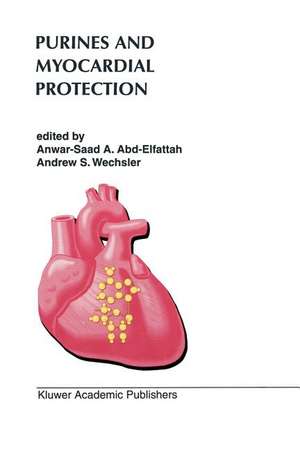 Purines and Myocardial Protection de Anwar-Saad A. Abd-Elfattah