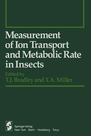 Measurement of Ion Transport and Metabolic Rate in Insects de T. J. Bradley