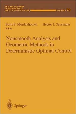 Nonsmooth Analysis and Geometric Methods in Deterministic Optimal Control de Boris S. Mordukhovich