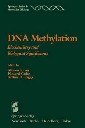 DNA Methylation: Biochemistry and Biological Significance de A. Razin