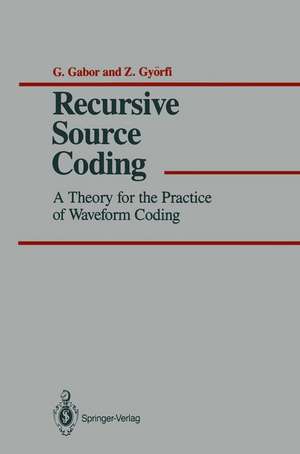 Recursive Source Coding: A Theory for the Practice of Waveform Coding de G. Gabor