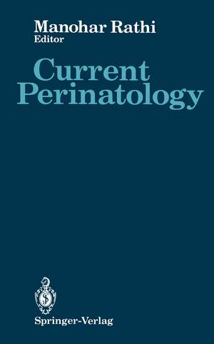 Current Perinatology: Volume 1 de Manohar Rathi