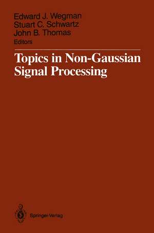 Topics in Non-Gaussian Signal Processing de Edward J. Wegman