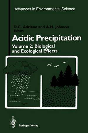 Acidic Precipitation: Biological and Ecological Effects de D. C. Adriano