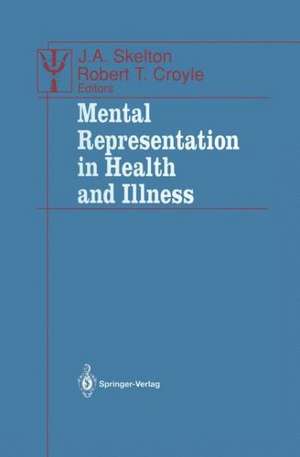 Mental Representation in Health and Illness de J. A. Skelton