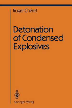 Detonation of Condensed Explosives de Roger Cheret