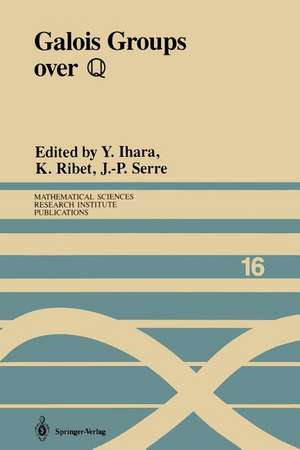 Galois Groups over ?: Proceedings of a Workshop Held March 23–27, 1987 de Y. Ihara