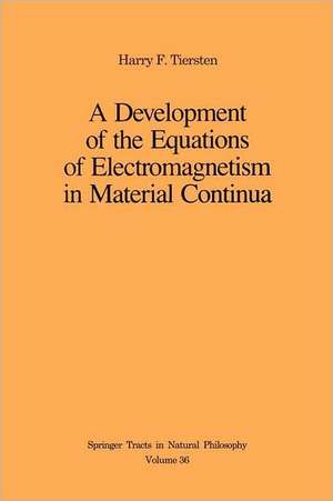 A Development of the Equations of Electromagnetism in Material Continua de Harry F. Tiersten