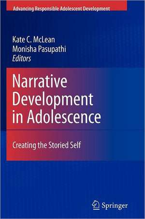 Narrative Development in Adolescence: Creating the Storied Self de Kate C. McLean