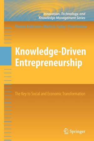 Knowledge-Driven Entrepreneurship: The Key to Social and Economic Transformation de Thomas Andersson