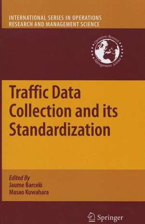 Traffic Data Collection and its Standardization de Jaume Barceló