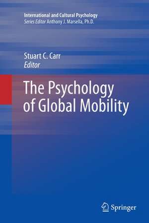 The Psychology of Global Mobility de Stuart C. Carr