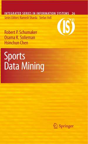 Sports Data Mining de Robert P. Schumaker