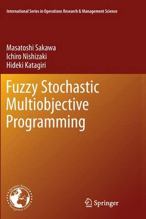 Fuzzy Stochastic Multiobjective Programming de Masatoshi Sakawa