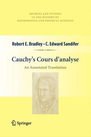 Cauchy’s Cours d’analyse: An Annotated Translation de Robert E. Bradley