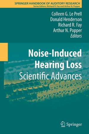 Noise-Induced Hearing Loss: Scientific Advances de Colleen G. Le Prell