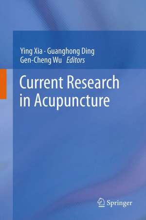 Current Research in Acupuncture de Ying Xia