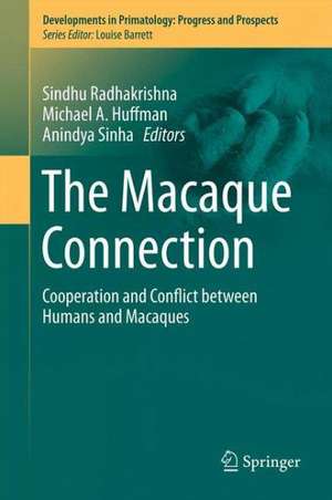 The Macaque Connection: Cooperation and Conflict between Humans and Macaques de Sindhu Radhakrishna